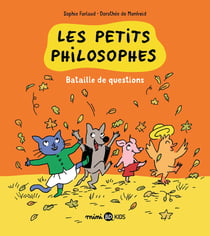 Les petits philosophes Tome 5 : bataille de questions