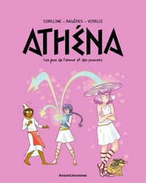 Athéna Tome 8 : Les jeux de l'amour et des pouvoirs