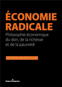 Économie radicale : Philosophie économique du don, de la richesse et de la pauvreté