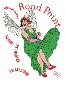 Rond Point : 20 ans de théâtre en affiches
