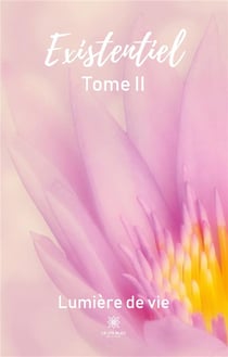 Existentiel : tome II