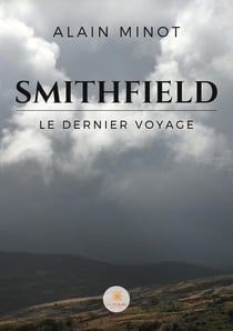 Smithfield : le dernier voyage