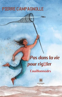 Pas dans la vie pour rigoler