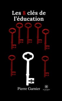 Les 8 clés de l'éducation