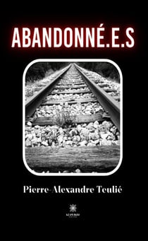 Abandonné.e.s