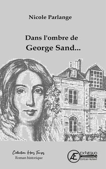 Dans l'ombre de George Sand...