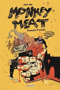 Monkey meat : Première fournée