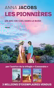 Les pionnières Tome 2 : un arc-en-ciel dans le bush