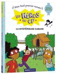 Les héros du CP - Super débutant - La mystérieuse cabane