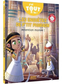 Les enquêtes de P'tit Pharaon : Attention momie !