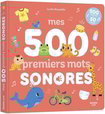 Mes 500 premiers mots sonores