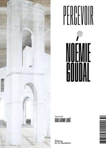 Percevoir : Noémie Goudal