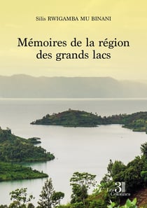 Mémoires de la région des grands lacs