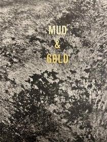 Mud & Gold