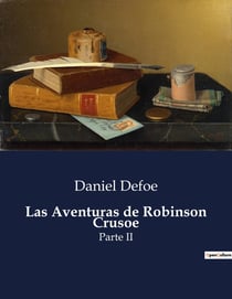 Las Aventuras de Robinson Crusoe : Parte II