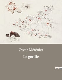 Le gorille : Un drame parisien de mystère et de passion