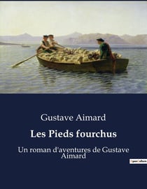 Les Pieds fourchus : Une aventure mystérieuse au coeur de l'inconnu