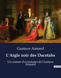 L'Aigle noir des Dacotahs : Une épopée transition au coeur des terres sauvages des Dacotahs