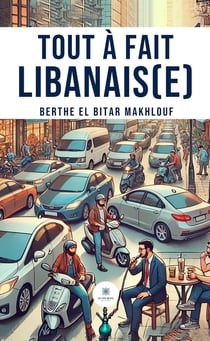 Tout à fait Libanais(e)