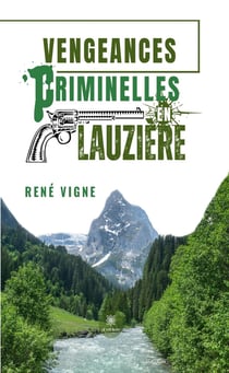 Vengeances criminelles en Lauzière