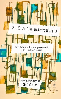 2-0 à la mi-temps : Et 33 autres poèmes au minimum