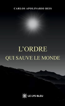 L'ordre qui sauve le monde