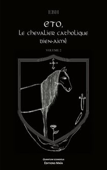 ETO, le chevalier catholique bien aimé