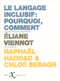Le langage inclusif. pourquoi ? comment ?