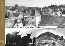 Le pays de Salers, terre de mille lieux