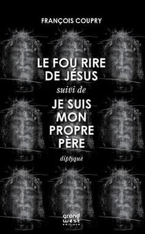 Le fou rire de jésus - je suis mon propre père - dyptique