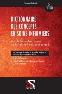 Dictionnaire des concepts en soins infirmiers - vocabulaire dynamique de la relation soignant-soigné (3ème édition)