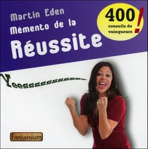 Mémento de mémento de la réussite - 500 conseils de vainqueurs !
