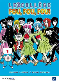 Le college fou, fou, fou t.1