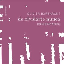 De olvidarte nunca ( suite pour André)