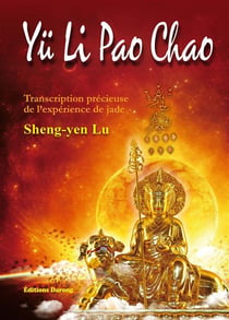 Yü li pao chao - transcription précieuse de l'expérience de jade