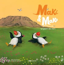 Maki & Mako - Le géant des mers : Le géant des mers