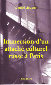 Immersion d'un attaché culturel russe à Paris