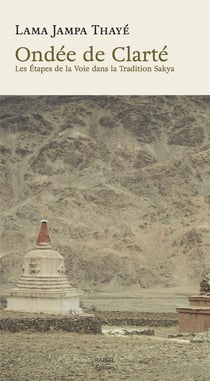 Ondée de clarté - les étapes de la voie dans la tradition Sakya