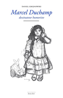 Marcel Duchamp, dessinateur humoriste