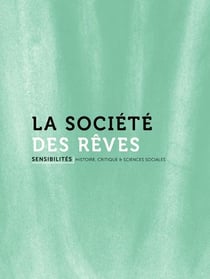 Sensibilités n.4 : la société des rêves