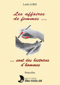 Les affaires de femmes... sont des histoires d'hommes