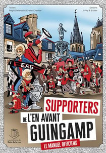 Supporters de l'en avant guingamp, le manuel officieux !