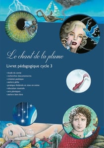 Le chant de la plume - livret pédagogique