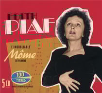 EDITH PIAF L INOUBLIABLE MOME DE PARIS 100 TITRES