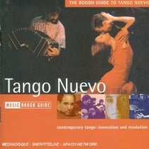 The rough guide to tango nuevo