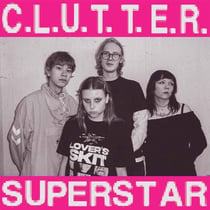 C.L.U.T.T.E.R. + Superstar - édition colorée