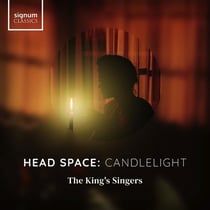 Head Space - Candlelight - The King's Singers
