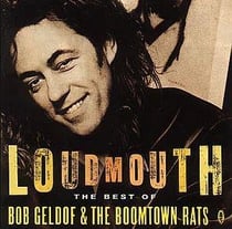 Loudmouth - the best of bob geldof & the boomtown rats