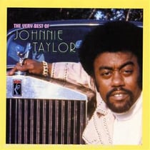 The Very Best Of Johnnie Taylor