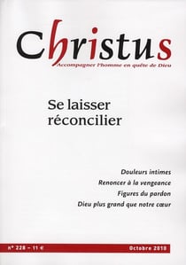REVUE CHRISTUS ASSAS n.228 : se laisser réconcilier